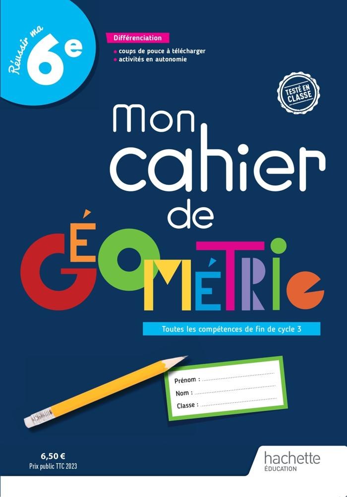 HACHETTE - Mon Cahier De Geometrie 6e 23