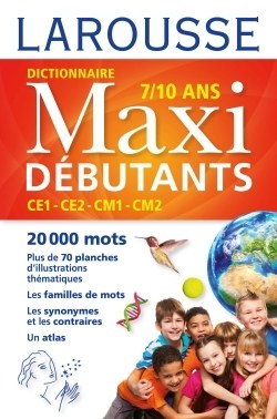 LAROUSSE -Larousse Dictionnaire Maxi Debutant
