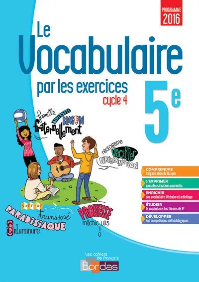 BORDAS - Le Vocabulaire Par Les Exercices 5e 2017