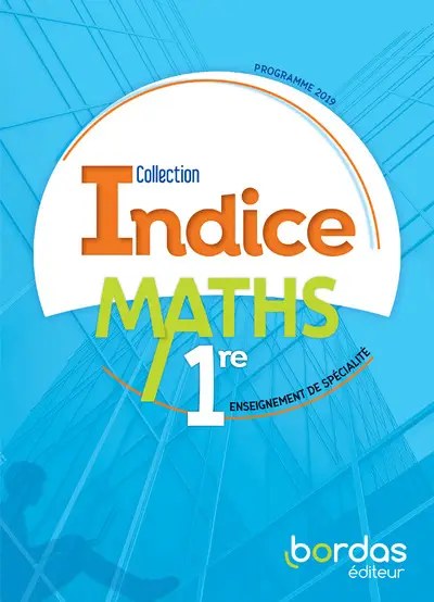 BORDAS - Indices Maths 1re 2019