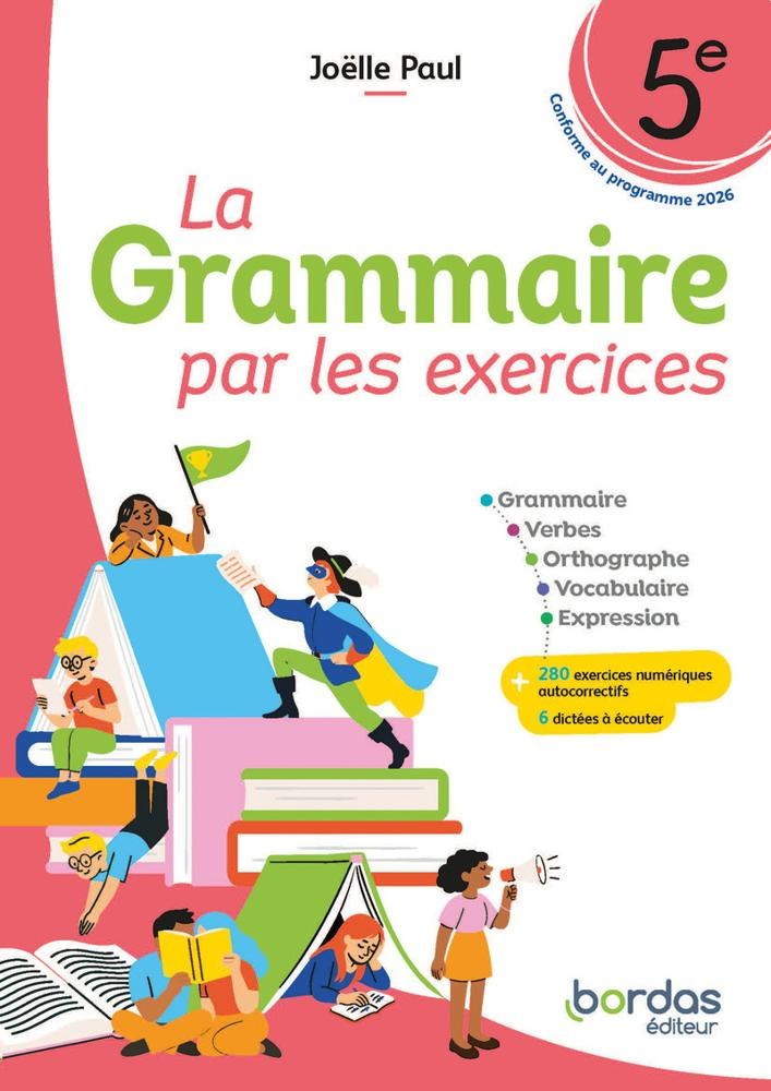 BORDAS - Grammaire Par Les Exercices 5e 2026