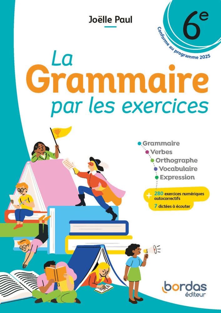 BORDAS - Grammaire Par Les Exercice 6e 2026