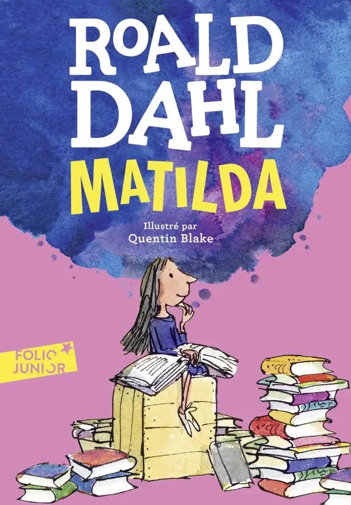 GALLIMARD JEUNE - Matilda - Dahl, Roald + Blake, Quentin + Robillot, Henri