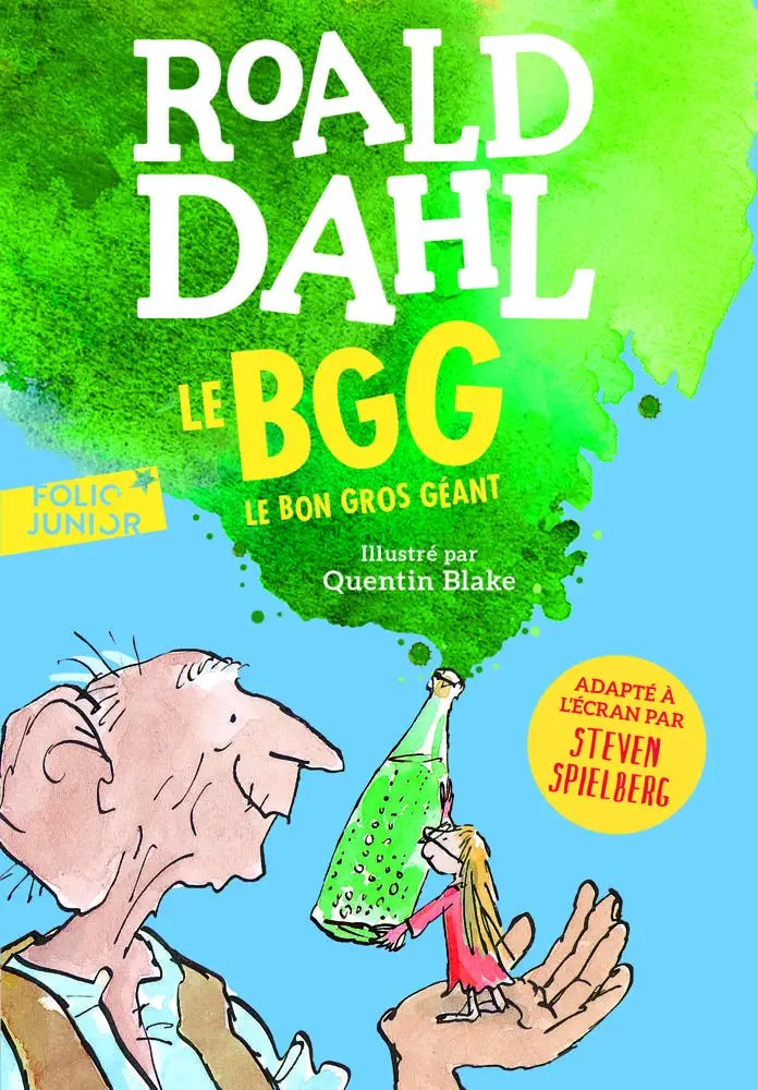 GALLIMARD JEUNE - Le Bon Gros Geant - Dahl, Roald + Blake, Quentin + Menard, Jean-Francois