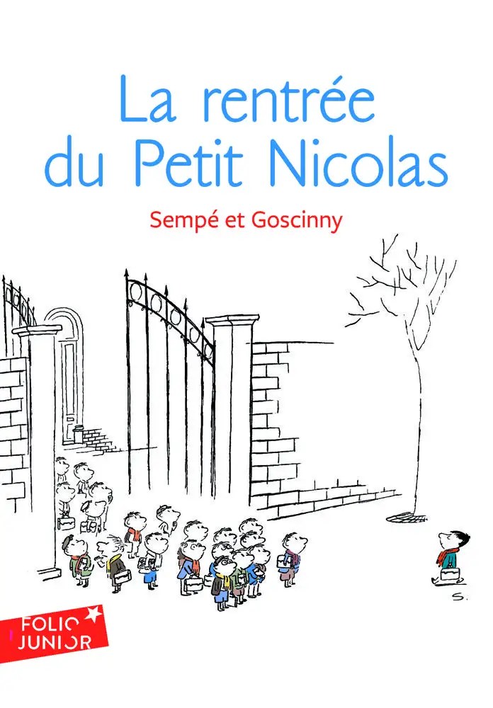 GALLIMARD JEUNE - La rentree du Petit Nicolas - Sempe + Goscinny, Rene + Sempe