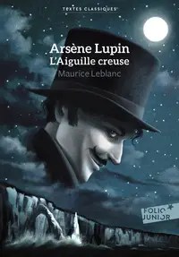 GALLIMARD JEUNE - Arsene Lupin, L'Aiguille creuse - Leblanc, Maurice