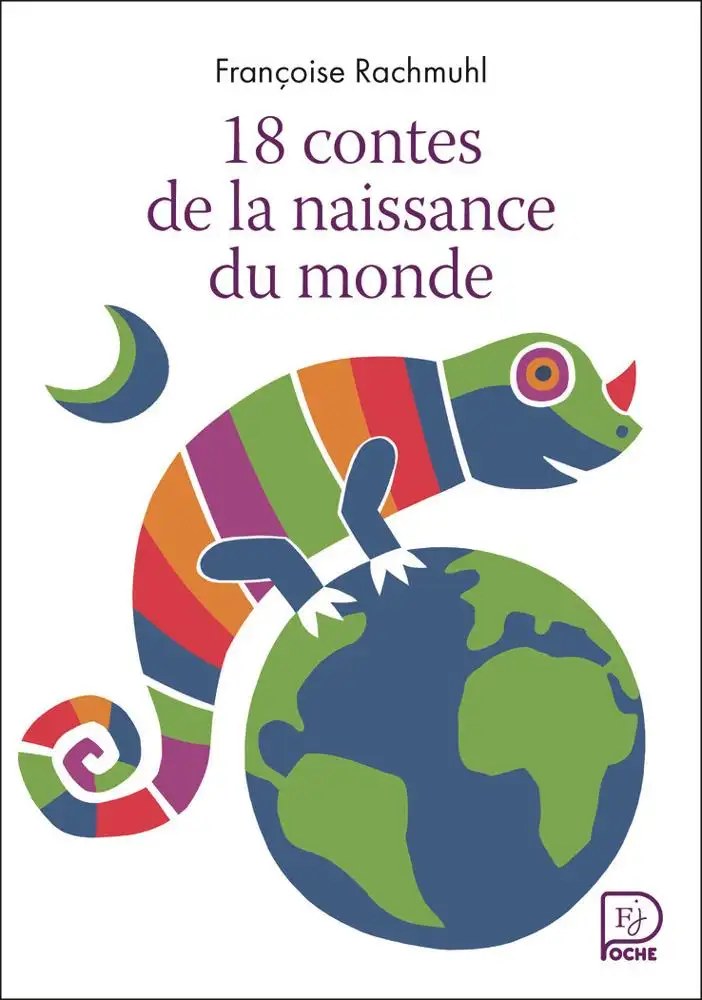 FLAMMARION - 18 Contes De La Naissance Du Monde