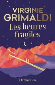 FLAMMARION - Les Heures Fragiles