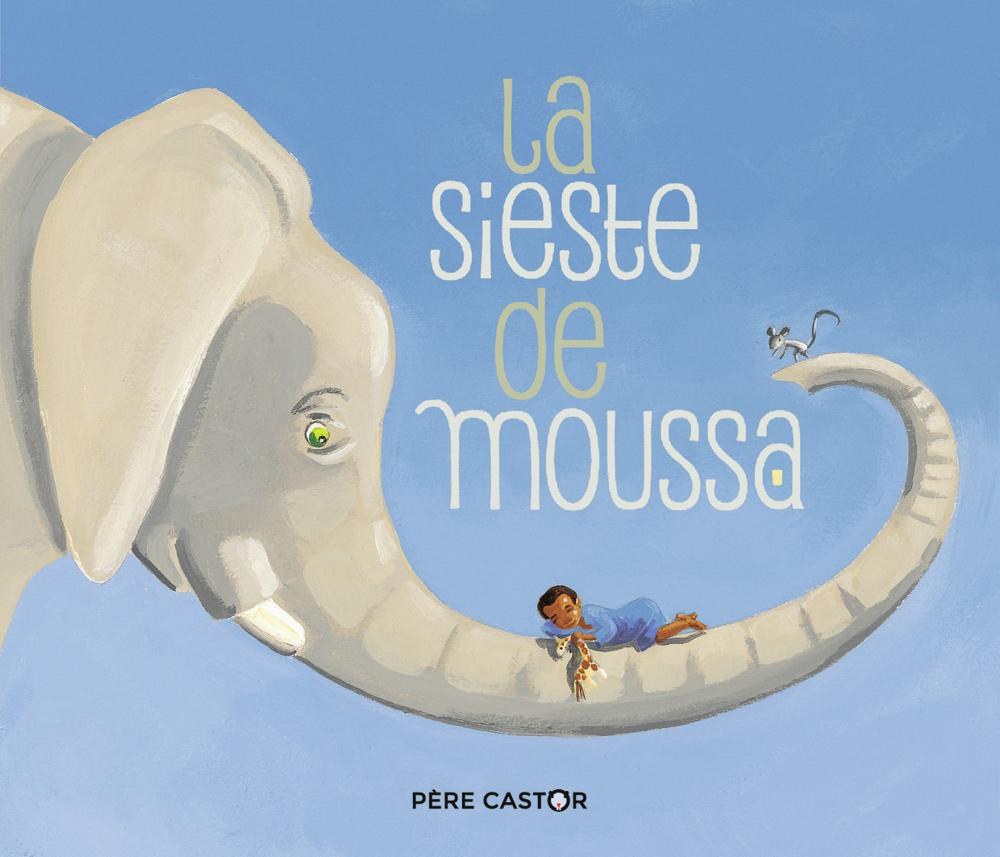 PERE CASTOR - La Sieste De Moussa