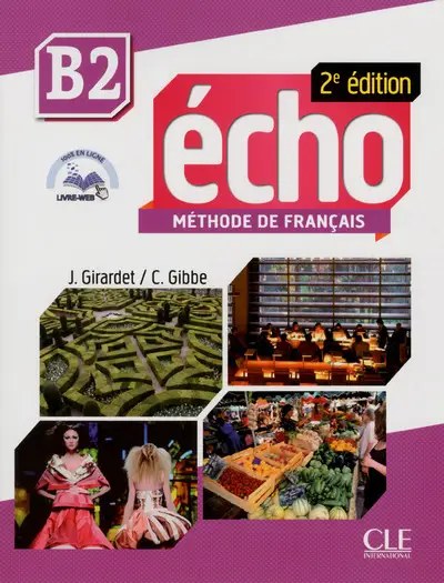 CLE INTERNATIONAL - ECHO B2 2E ED