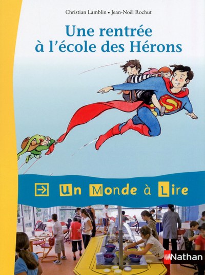 NATHAN - Une Rentrée A L'école des Hérons