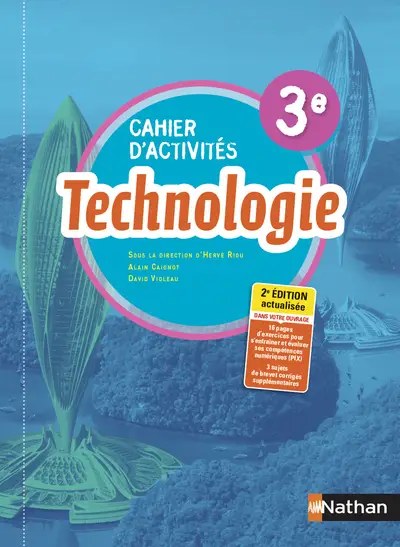 NATHAN  -  Technologie Cahier Activites 3e 2021