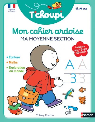 NATHAN - T'choupi Mon cahier ardoise : Ma moyenne section - Courtin, Thierry