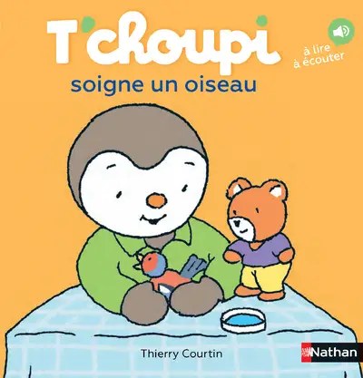 NATHAN - T'choupi Soigne Un Oiseau