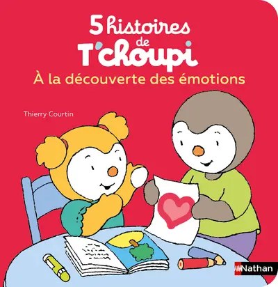 NATHAN -5 histoires de T'choupi - A la decouverte des emotions