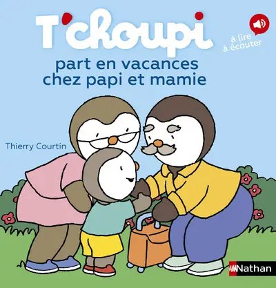 NATHAN - T'choupi Part En Vacances Chez Papi Et <a,io