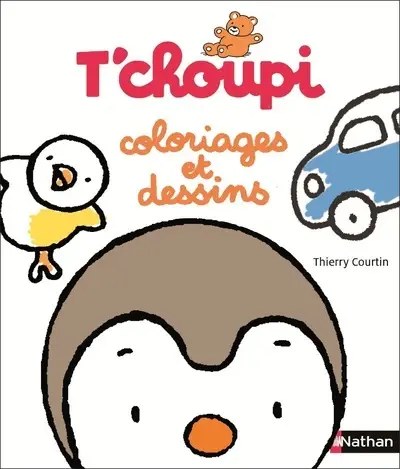 NATHAN - T'choupi Coloriages Et Dessins