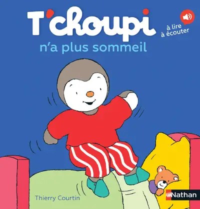 NATHAN - T'choupi n'a plus sommeil - Courtin, Thierry