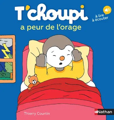 NATHAN - T'choupi a peur de l'orage - Courtin, Thierry + Courtin, Thierry