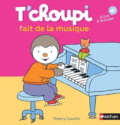 NATHAN - T'choupi fait de la musique - Courtin, Thierry
