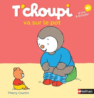 NATHAN - T'choupi va sur le pot - Courtin, Thierry