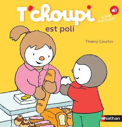 NATHAN - T'choupi est poli - Courtin, Thierry