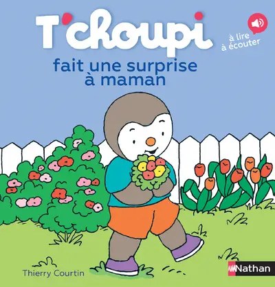 NATHAN - T'choupi fait une surprise a maman - Courtin, Thierry