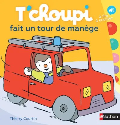 NATHAN - T'choupi fait un tour de manege - Courtin, Thierry