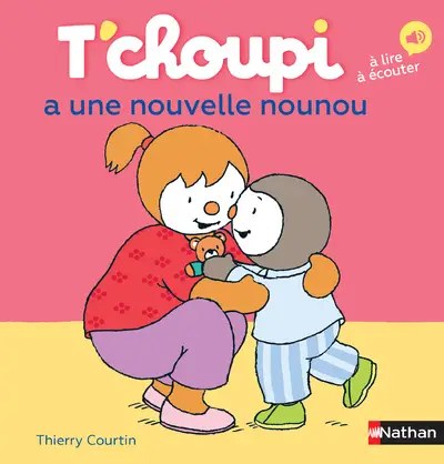 NATHAN - T'choupi A Une Nouvelle Nounou