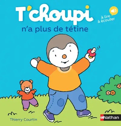 NATHAN - T'choupi N'a Plus De Tetine