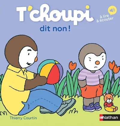 NATHAN - T'choupi Dit Non