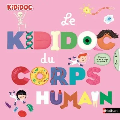 NATHAN - Le Kididoc du corps humain - Zurcher, Muriel + Balicevic, Didier