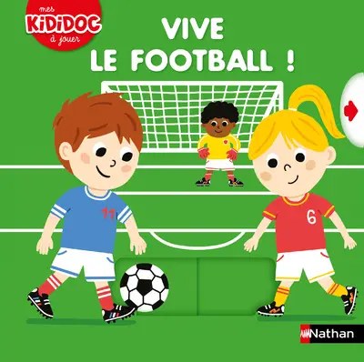 NATHAN - Mes Kididoc A Jouer -  Vive Le Football !