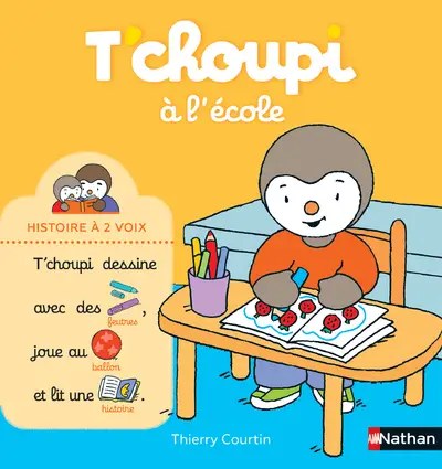NATHAN - T'choupi a l'ecole - Courtin, Thierry