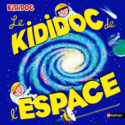 NATHAN - Le Kididoc de l'espace - Baussier, Sylvie + Viso, Michel + Balicevic, Didier