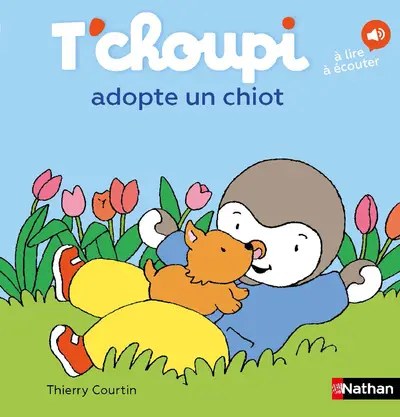 NATHAN - T'choupi Adopte Un Chiot