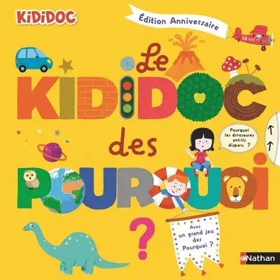 NATHAN - Le Kididoc des pourquoi - Edition Anniversaire - Baussier, Sylvie + Balicevic, Didier