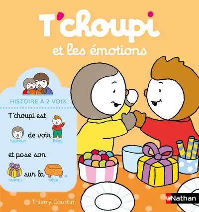 NATHAN - T'choupi et les emotions - Courtin, Thierry
