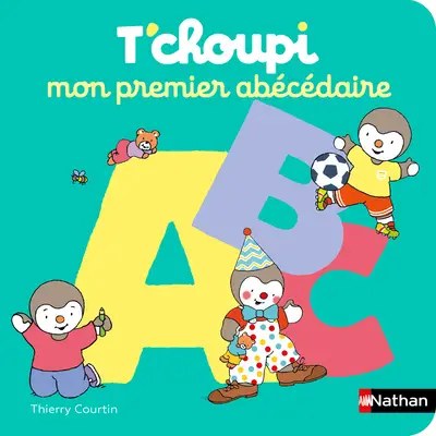 NATHAN - Mon Premier Abecedaire T'choupi