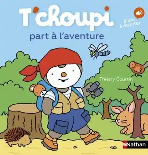 NATHAN - T'choupi Part A L'aventure