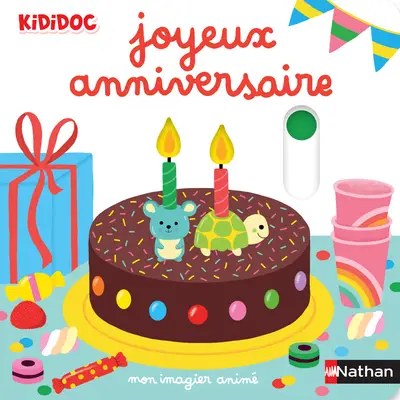NATHAN - Mon imagier anime joyeux anniversaire - Choux, Nathalie