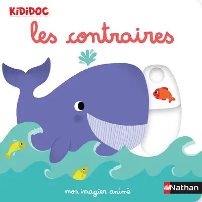 NATHAN - Mon imagier anime les contraires