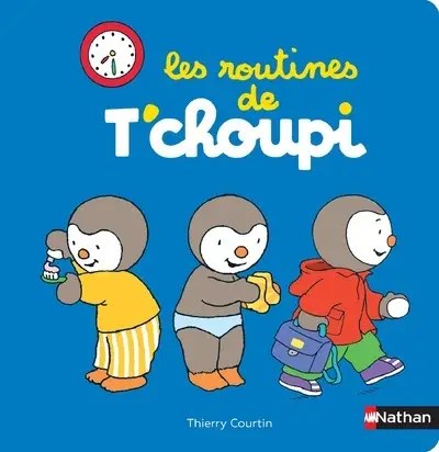 NATHAN - Les routines de T'choupi - Courtin, Thierry