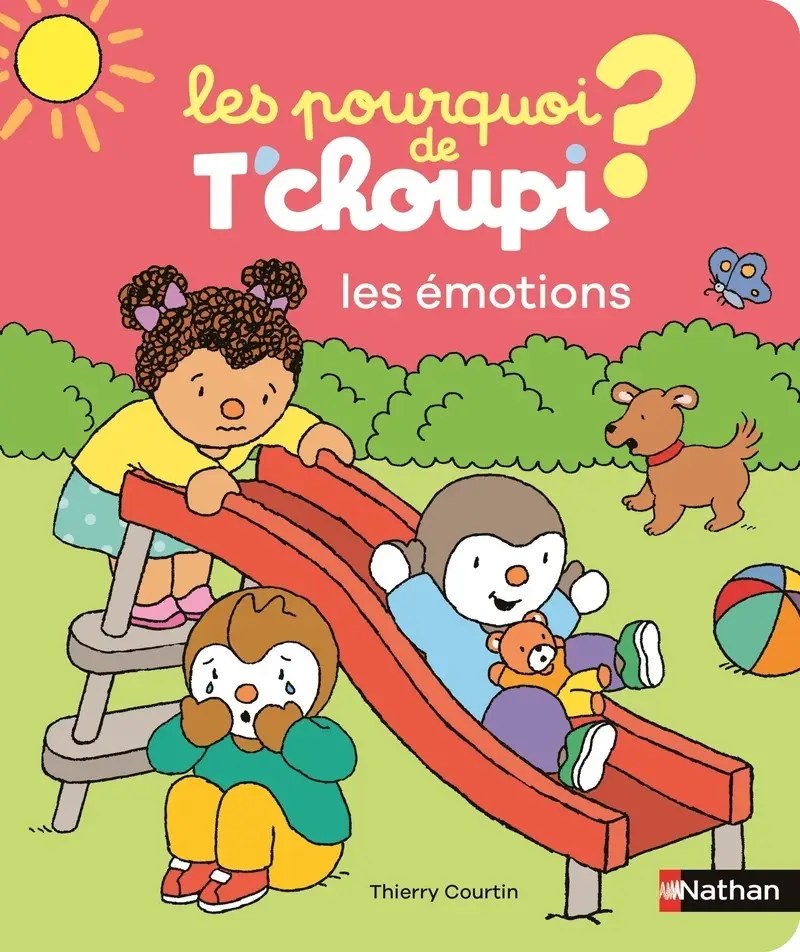 NATHAN - Le Pourquoi De T'choupi - Les Emotions