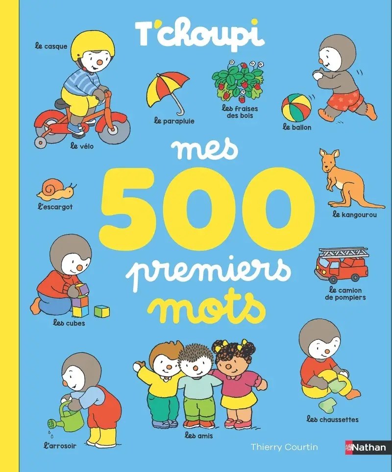 NATHAN - T'choupi Mes 500 premiers mots