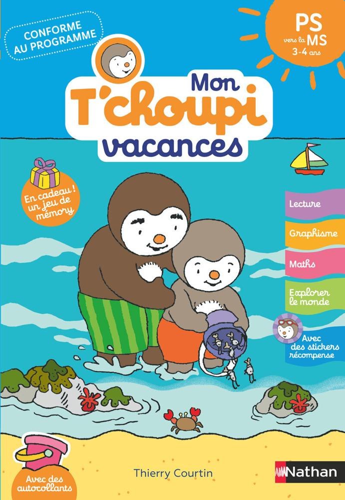 NATHAN - Mon T'choupi Vacances Ps Vers La Ms 3-4 Ans