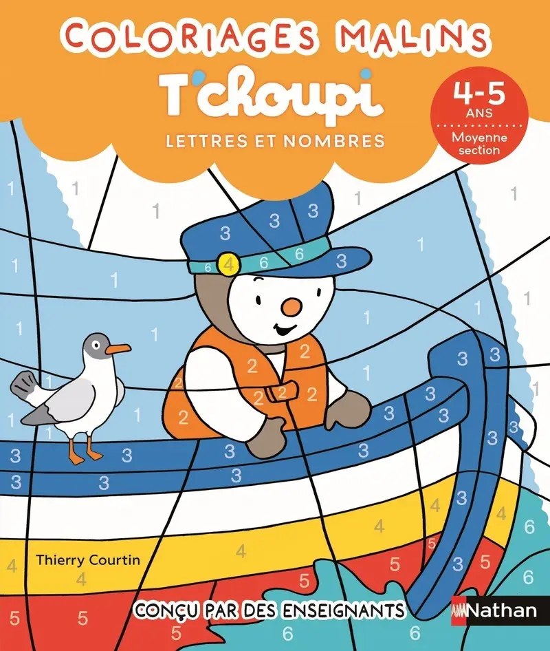 NATHAN - T'choupi Lettres et nombres MS - Coloriages malins - 4-5 ans - Courtin, Thierry