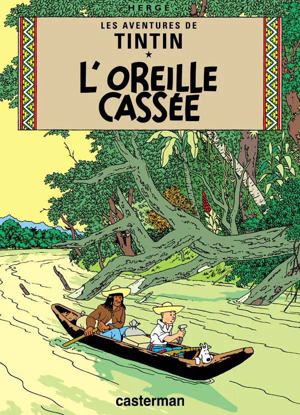 CASTERMAN - Les Aventures De TinTin -  L'Oreille cassée