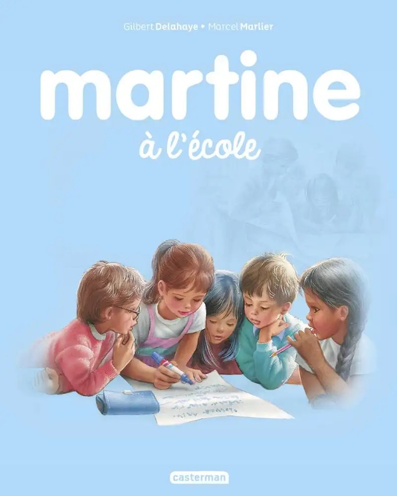 CASTERMAN - Martine a l'ecole - Delahaye, Gilbert + Delahaye, Gilbert + Marlier, Marcel