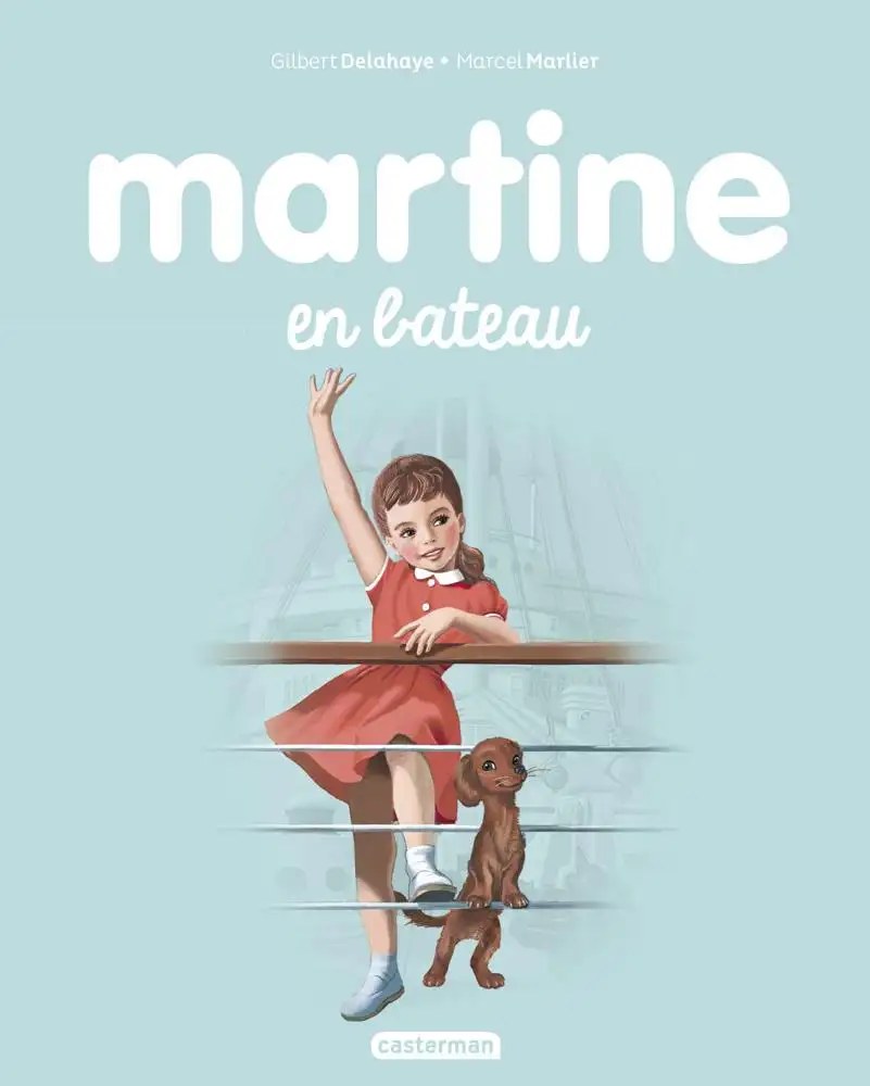 CASTERMAN - Martine en bateau - Delahaye, Gilbert + Delahaye, Gilbert + Marlier, Marcel